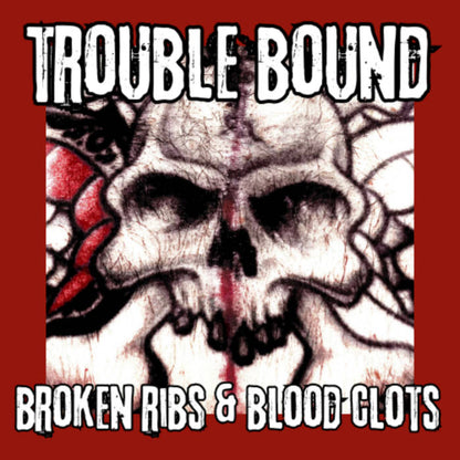 Trouble Bound - Broken Ribs & Blood Clots - Blue Vinyl