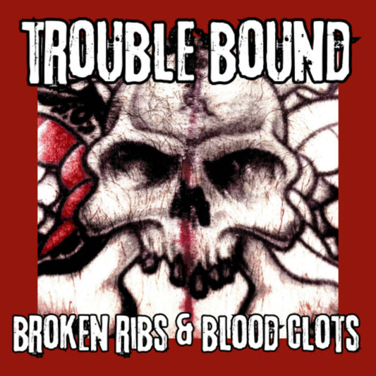 Trouble Bound - Broken Ribs & Blood Clots - Blue Vinyl