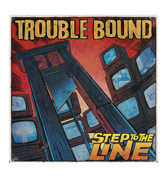 Trouble Bound - Step To The Line - Orange Vinyl - Preorder